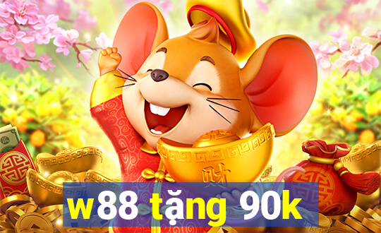 w88 tặng 90k