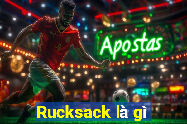 Rucksack là gì