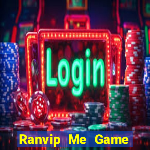 Ranvip Me Game Bài Uống Rượu