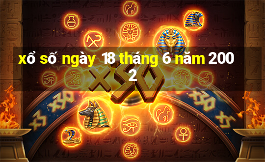 xổ số ngày 18 tháng 6 năm 2002