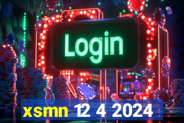 xsmn 12 4 2024