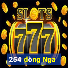 254 dòng Nga