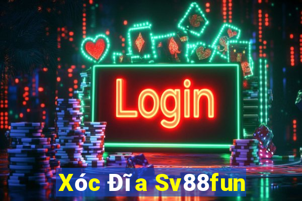 Xóc Đĩa Sv88fun