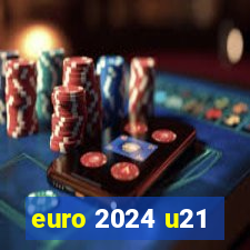 euro 2024 u21