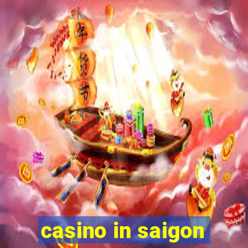 casino in saigon