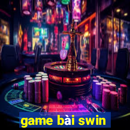 game bài swin