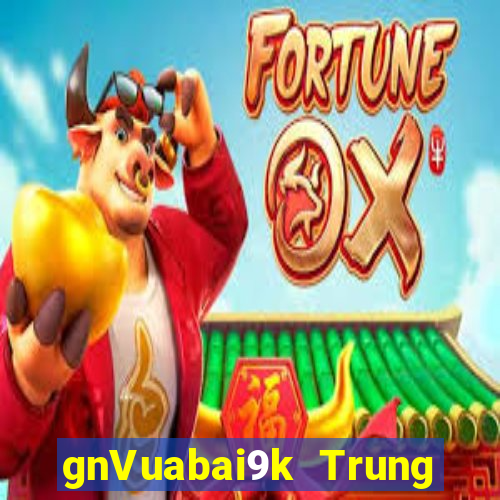 gnVuabai9k Trung tâm trò chơi