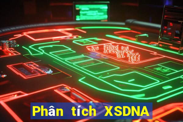 Phân tích XSDNA ngày 12