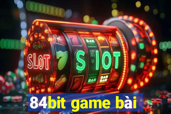 84bit game bài