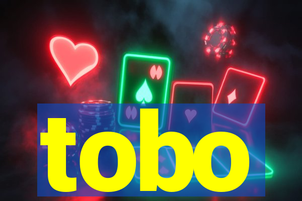 tobo