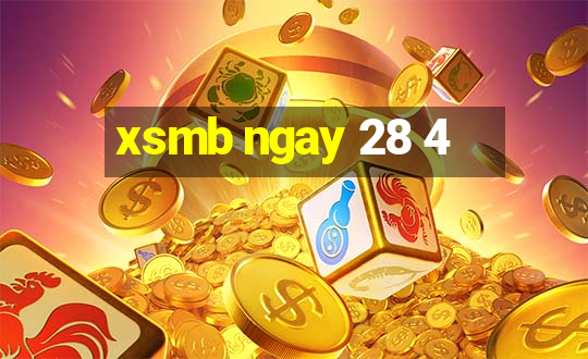 xsmb ngay 28 4