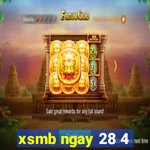 xsmb ngay 28 4