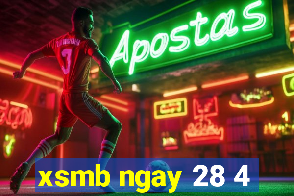 xsmb ngay 28 4