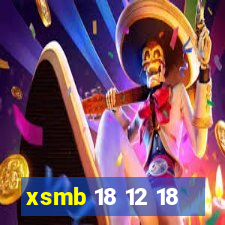 xsmb 18 12 18