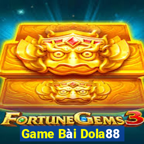 Game Bài Dola88