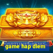 game hap diem