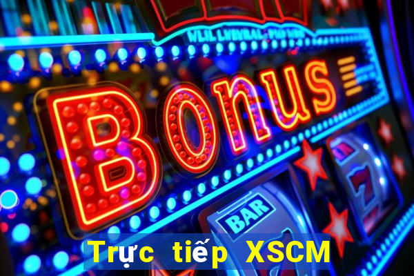 Trực tiếp XSCM ngày 23