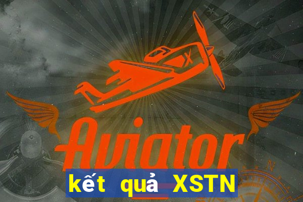 kết quả XSTN ngày 2