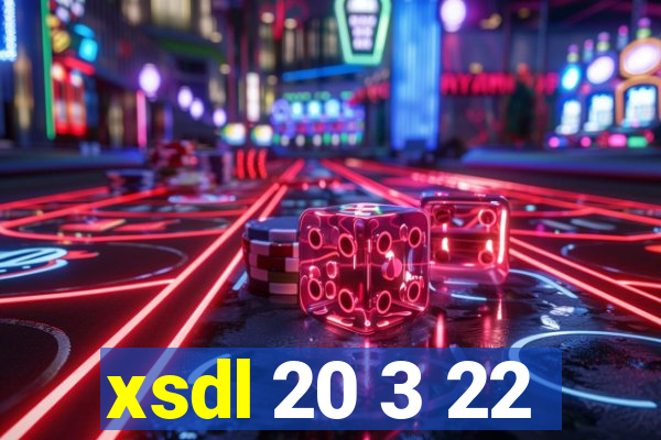 xsdl 20 3 22