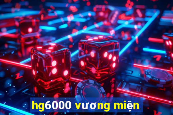 hg6000 vương miện