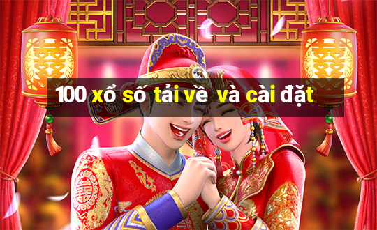 100 xổ số tải về và cài đặt