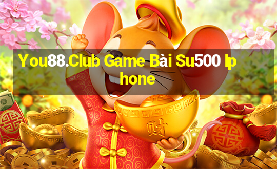 You88.Club Game Bài Su500 Iphone