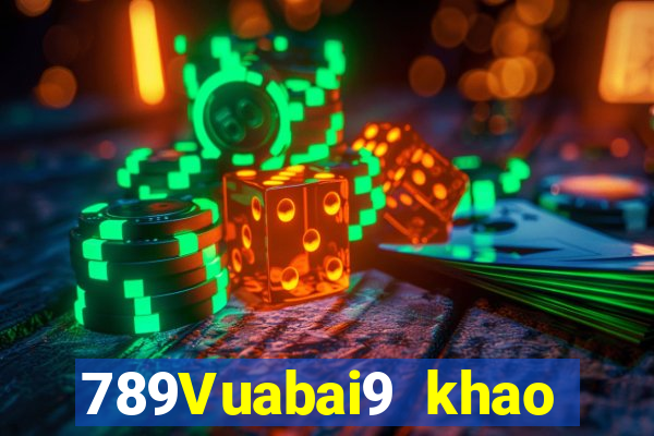 789Vuabai9 khao khát cháy bỏng