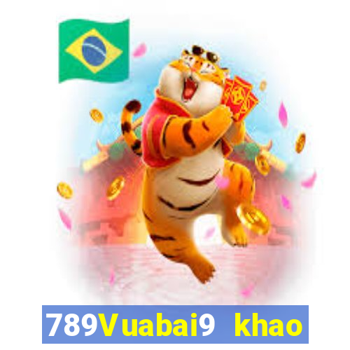 789Vuabai9 khao khát cháy bỏng