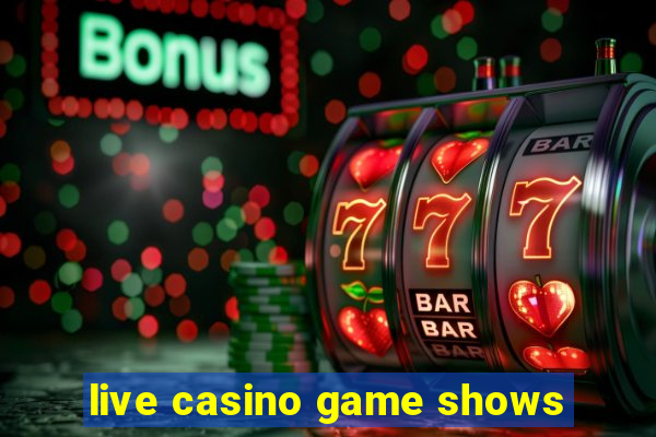 live casino game shows