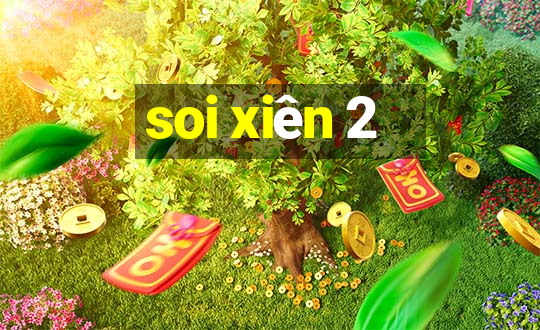 soi xiên 2