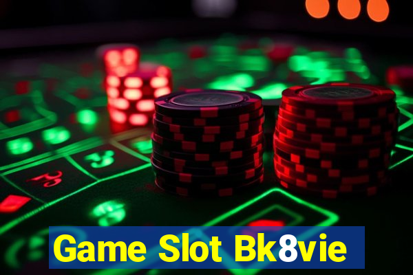 Game Slot Bk8vie