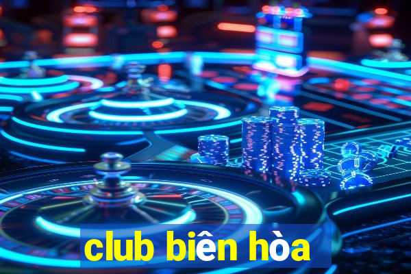 club biên hòa