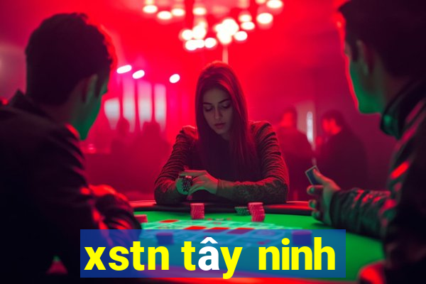 xstn tây ninh