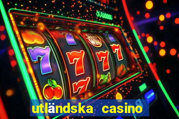 utländska casino med zimpler