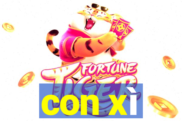 con xì