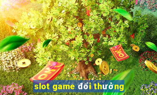 slot game doi thuong