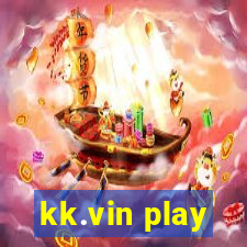 kk.vin play