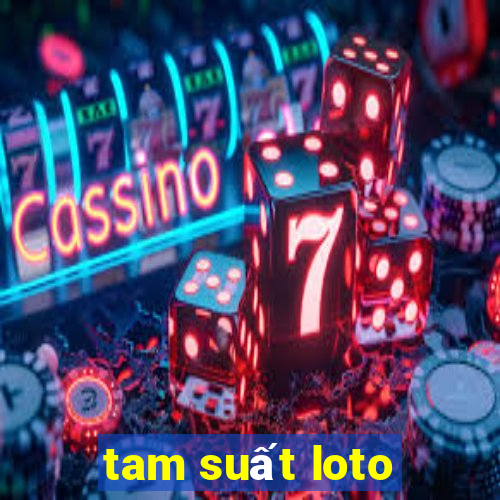 tam suất loto