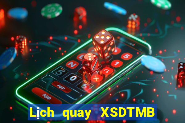 Lịch quay XSDTMB ngày 18