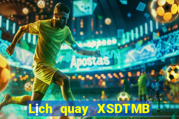 Lịch quay XSDTMB ngày 18