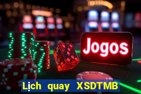 Lịch quay XSDTMB ngày 18