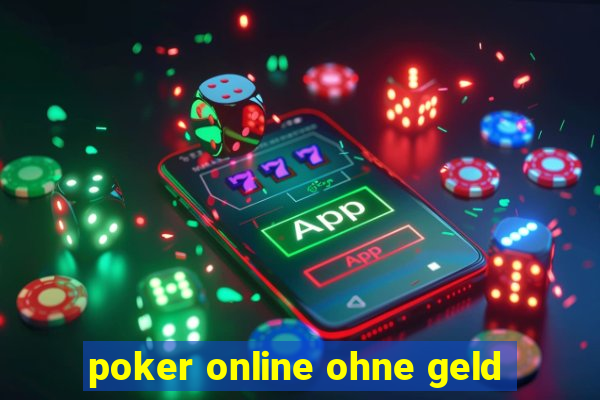 poker online ohne geld