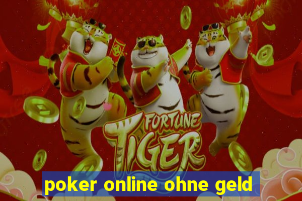 poker online ohne geld