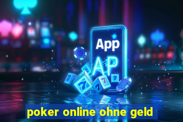 poker online ohne geld