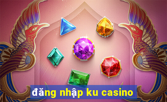 dang nhap ku casino