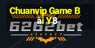 Chuanvip Game Bài Y8