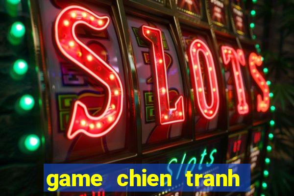 game chien tranh la bai