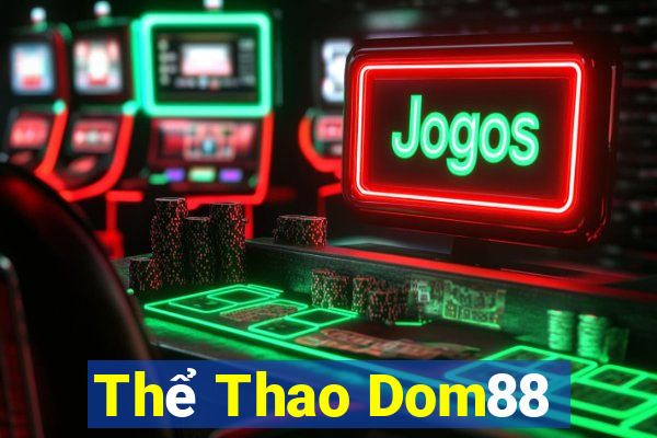 Thể Thao Dom88