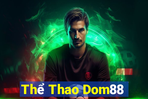 Thể Thao Dom88