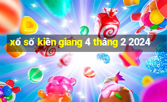 xổ số kiên giang 4 tháng 2 2024